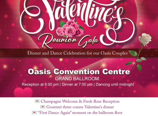 Valentine’s Reunion Gala at Oasis Convention Centre