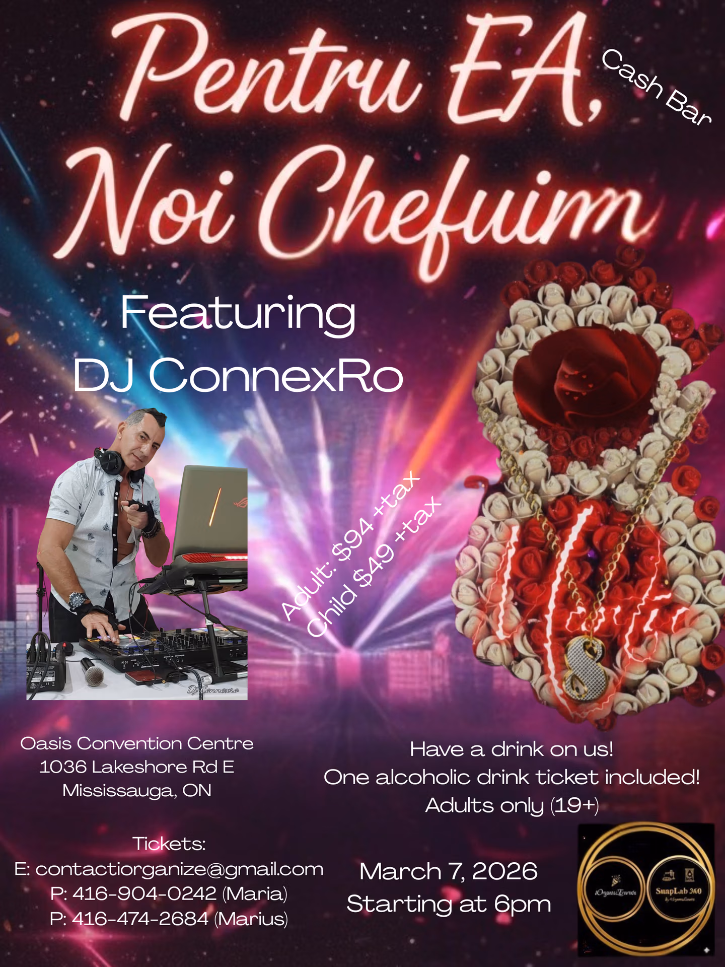 Promotional poster for Pentru EA, Noi Chefuim event featuring DJ ConnexRo at Oasis Convention Centre on March 7, 2026